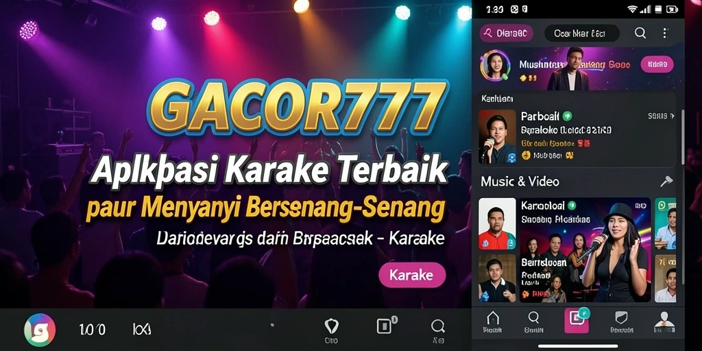 Antarmuka GACOR777 yang menarik untuk pengalaman karaoke.